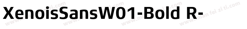 XenoisSansW01-Bold R字体转换